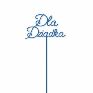 Topper do bukietu "Dla Dziadka"