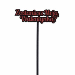 Topper do bukietu "Zostaniesz Moją Walentynką?"